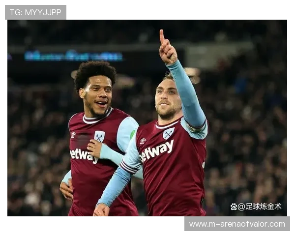 西汉姆联长传战术效果欠佳 进攻端亟需优化和改进 西汉姆联长传战术效果欠佳 进攻端亟需优化和改进