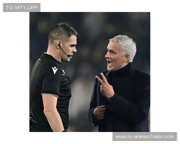 穆里尼奥抗议判罚连吃两黄被罚下，无缘指挥次回合对阵旧主